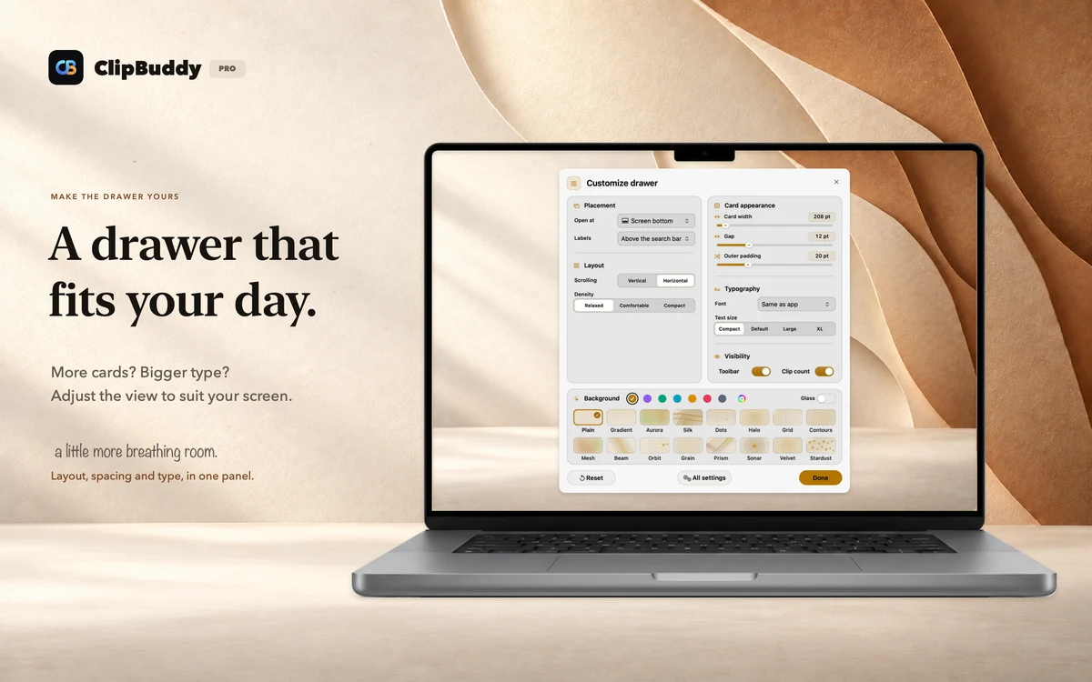 A drawer that fits your day. ClipBuddy appearance on a straight photographic laptop.