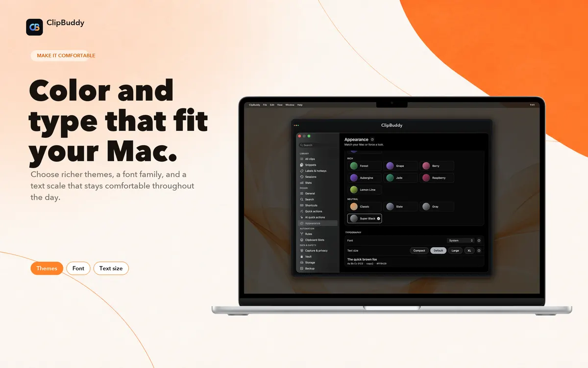 Choose a richer theme, font family, and comfortable text scale.
