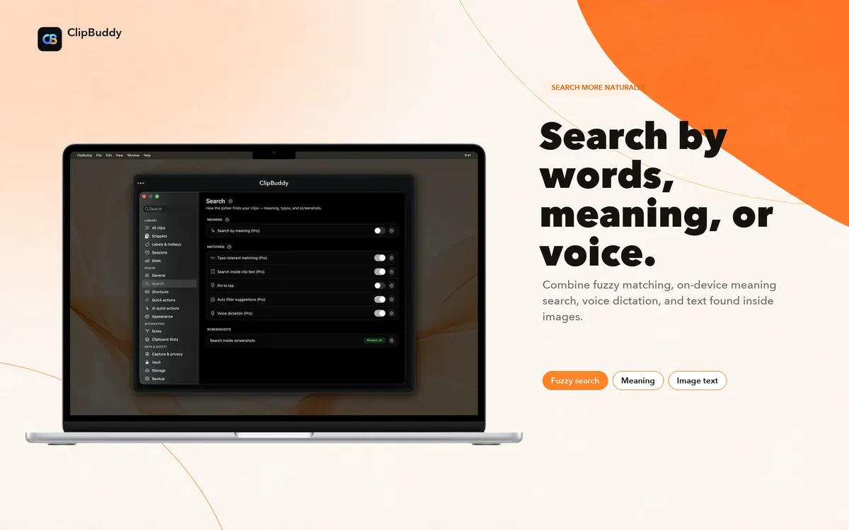 Combine fuzzy matching, meaning search, dictation, and image text.